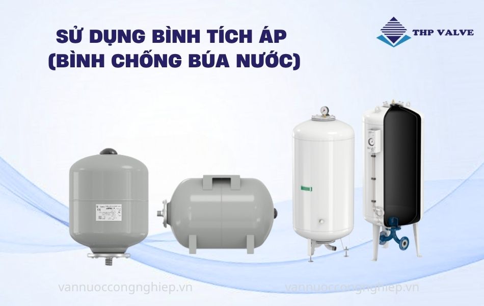bình tích áp chống búa nước