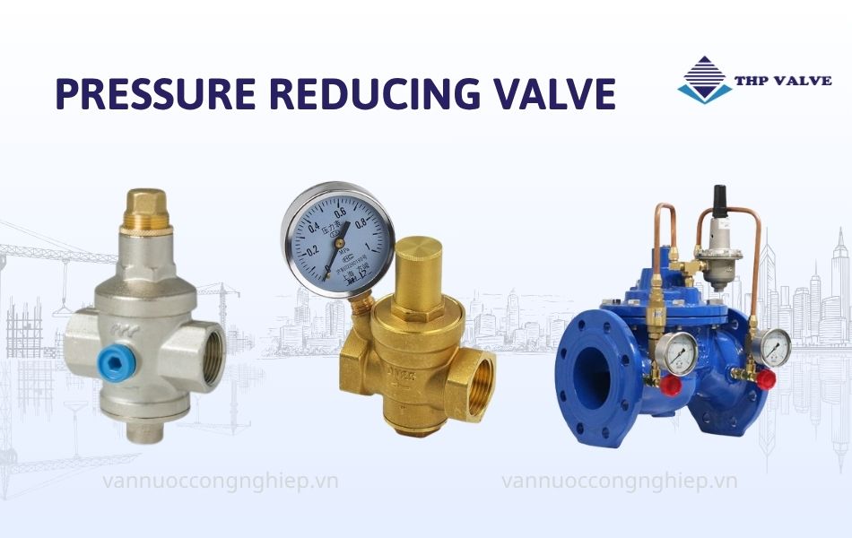 pressure reducing valve là gì