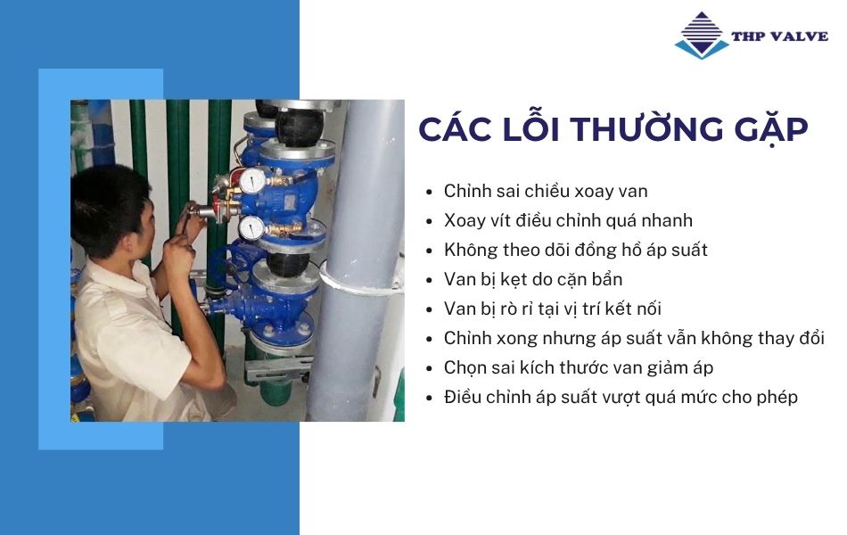 những lỗi thường gặp khi chỉnh van giảm áp