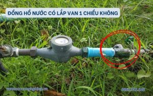 Đồng hồ nước có van 1 chiều không