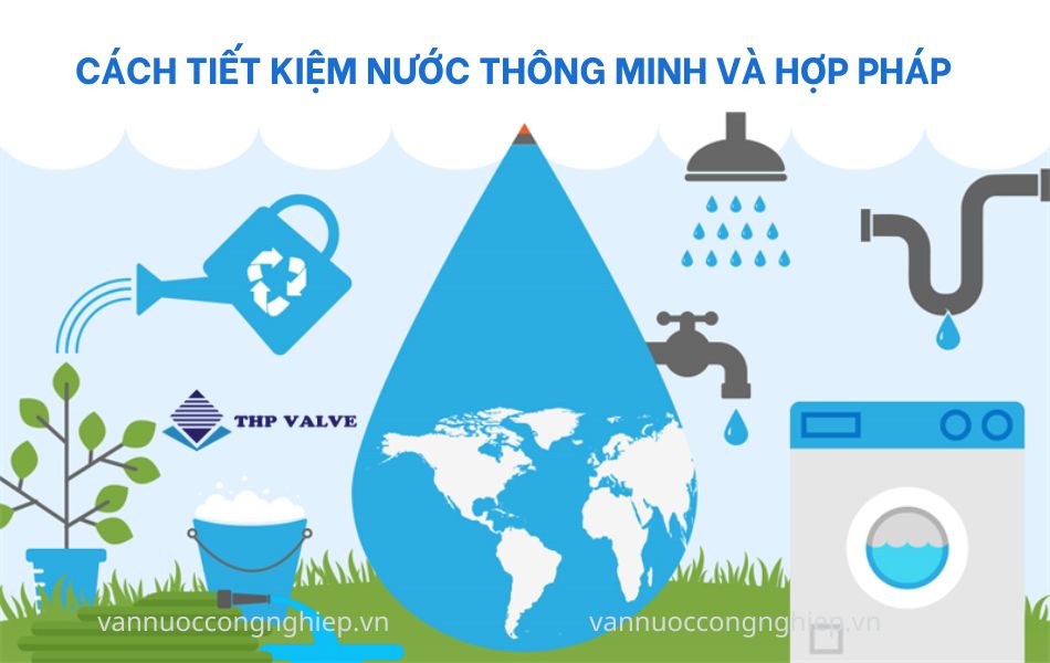 Tham khảo cách tiết kiệm nước thông minh và hợp pháp
