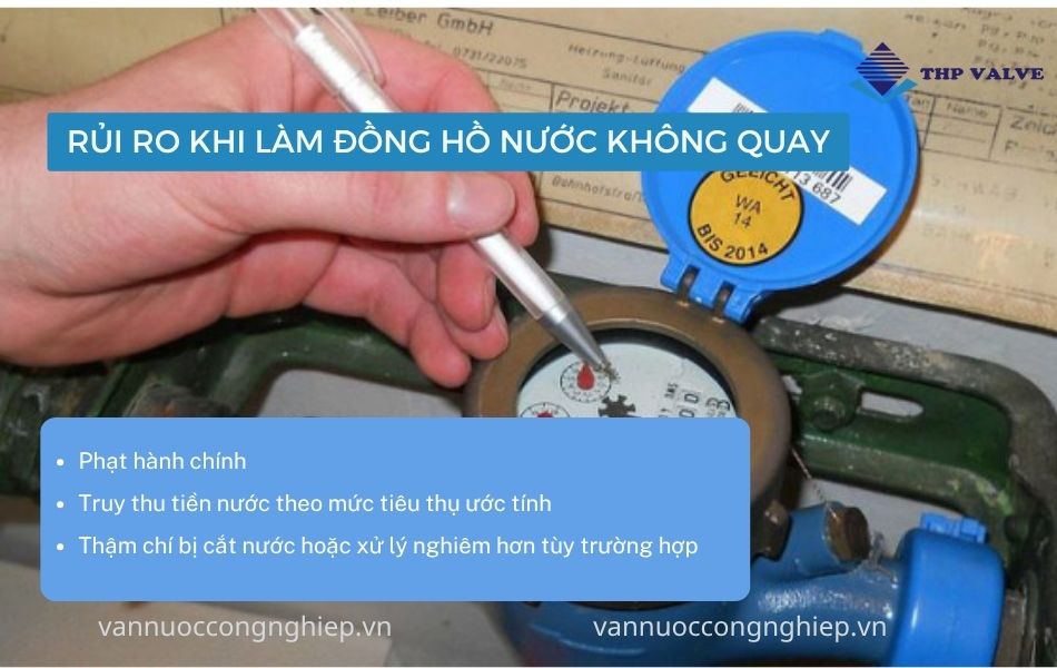 Rủi ro tiềm ẩn khi cố tình làm đồng hồ nước quay chậm, không quay