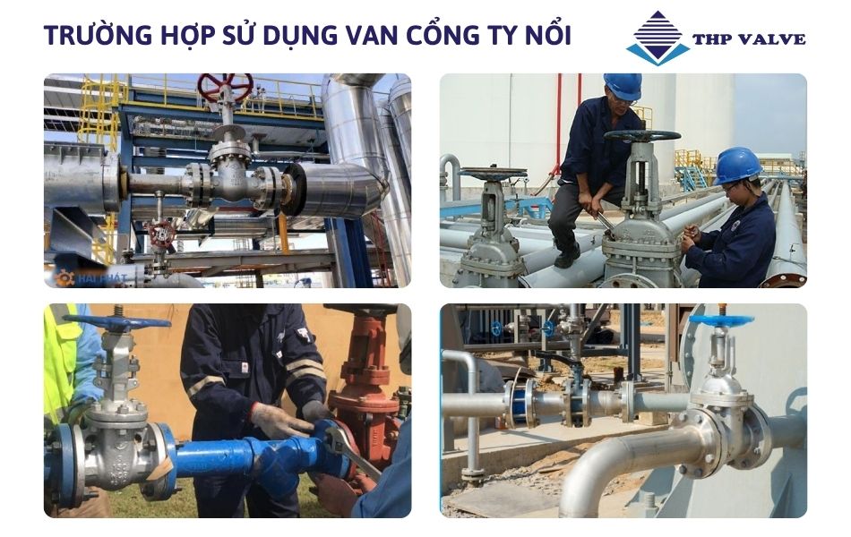 các trường hợp sử dụng van cổng ty nổi