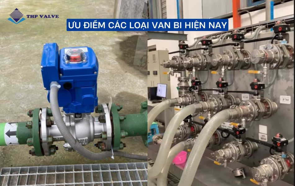 ưu điểm của các loại van bi