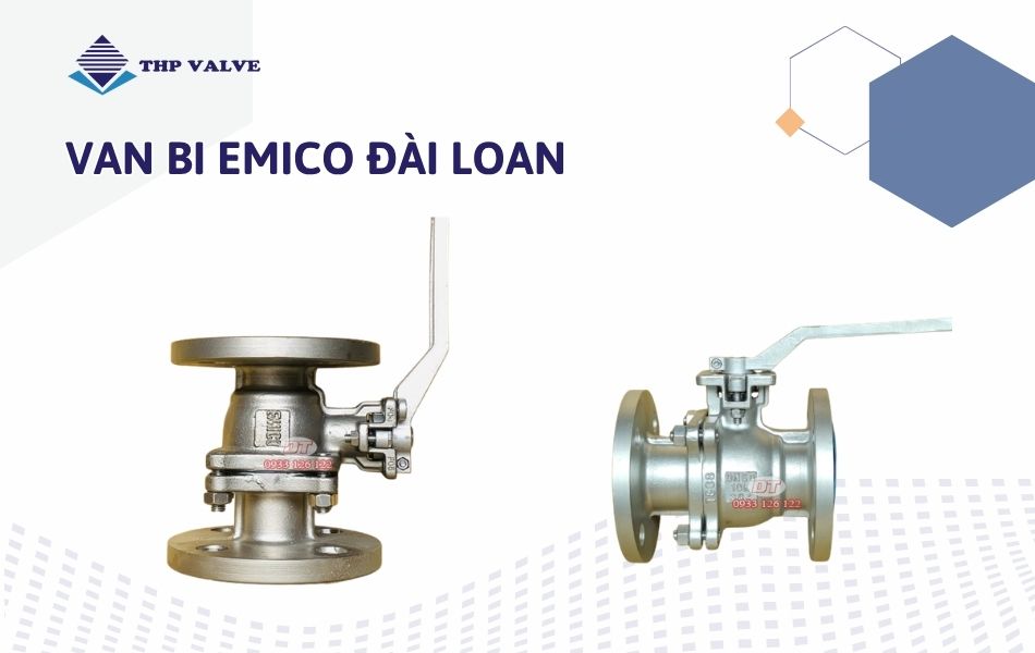 Các mẫu van bi thương hiệu Emico Taiwan